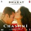 Chashni - Bharat